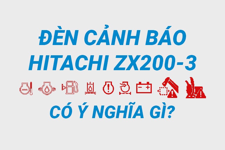 ý nghĩa đèn cảnh báo trên màn hình máy xúc Hitachi ZX200-3